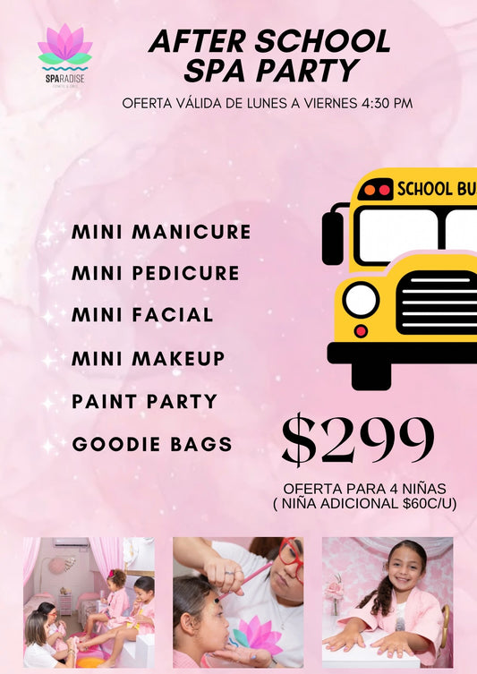 AFTER SCHOOL SPA PARTY $299